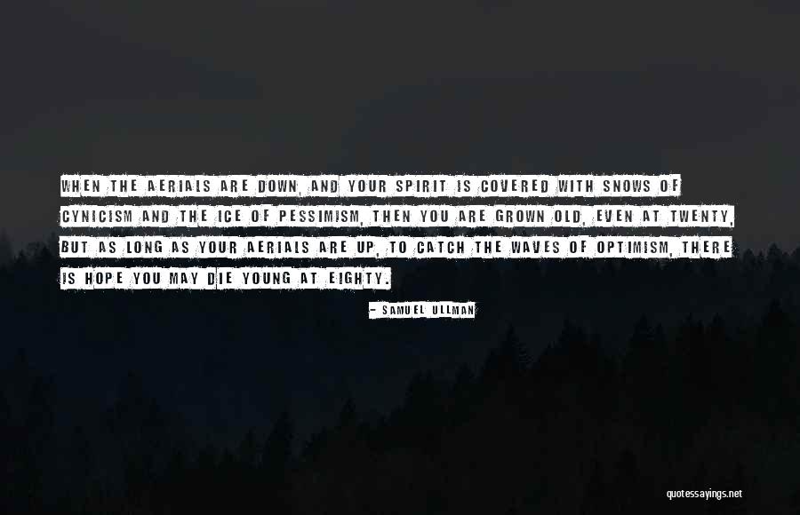 Haidee Quotes By Samuel Ullman Haidee Quotes By Samuel Ullman