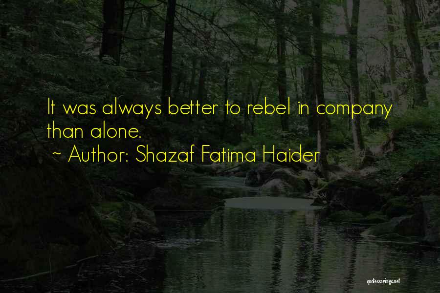 Haider Best Quotes By Shazaf Fatima Haider