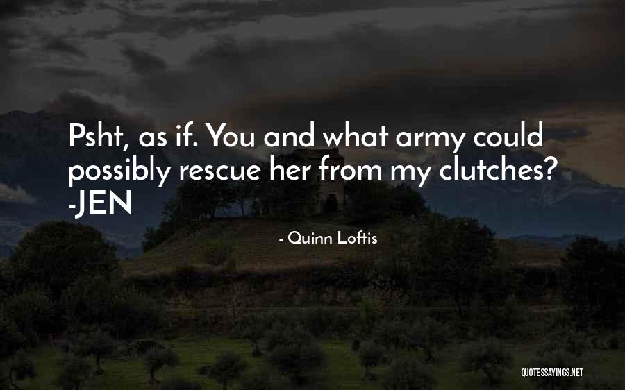 Haidet Susi Quotes By Quinn Loftis Haidet Susi Quotes By Quinn Loftis