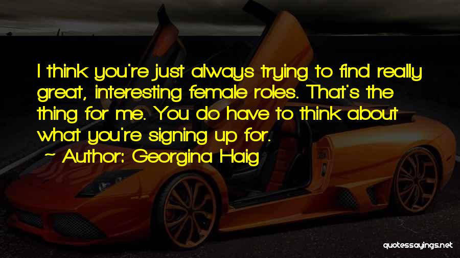 Haig Quotes By Georgina Haig