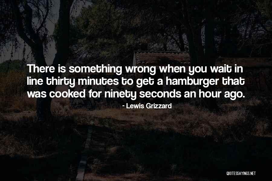Haigner Quotes By Lewis Grizzard Haigner Quotes By Lewis Grizzard