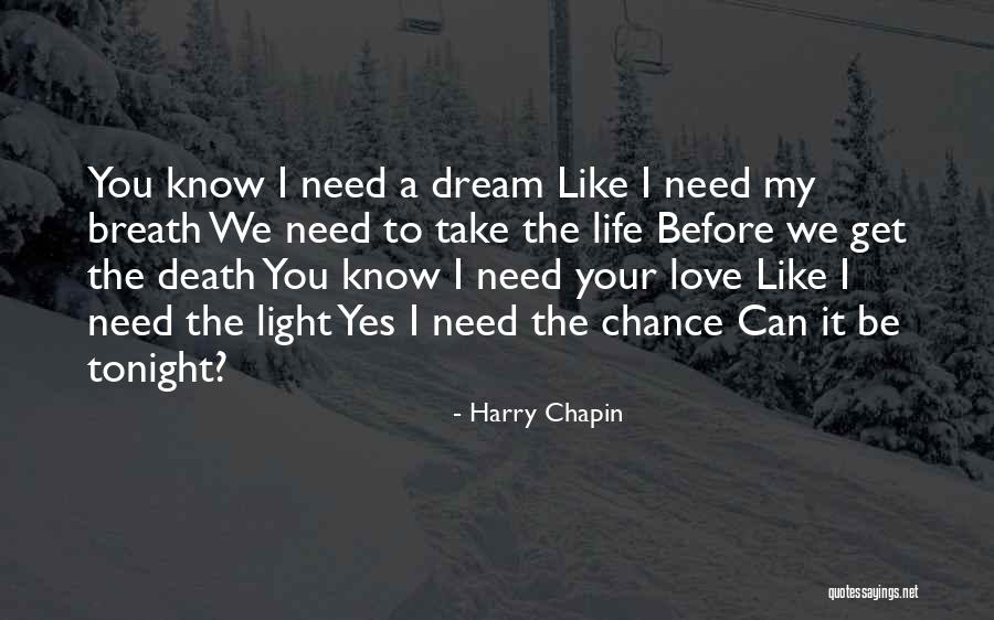 Haijima Fire Quotes By Harry Chapin Haijima Fire Quotes By Harry Chapin