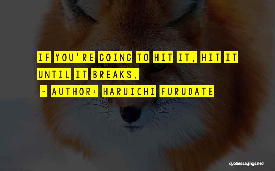 Haikyuu Best Quotes By Haruichi Furudate