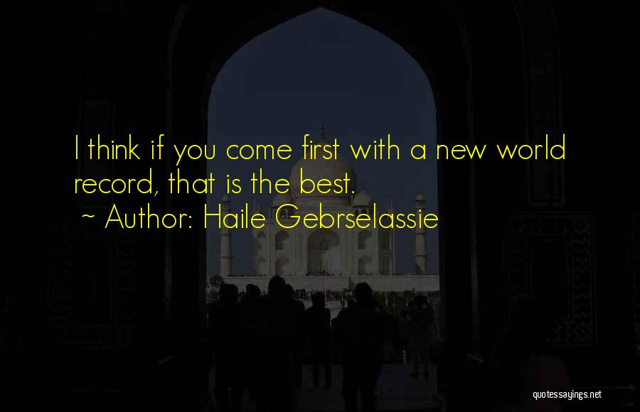 Haile Gebrselassie Quotes 1415565