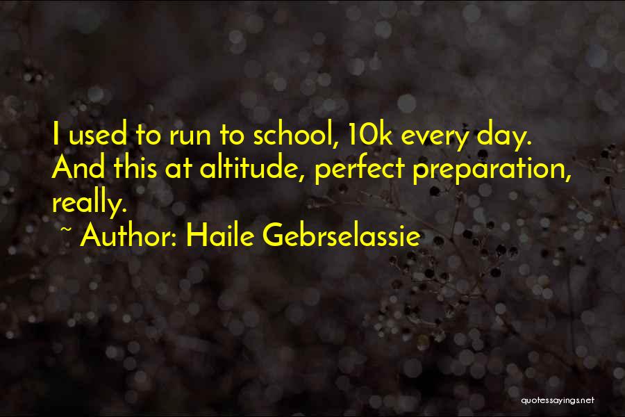 Haile Gebrselassie Quotes 1611107