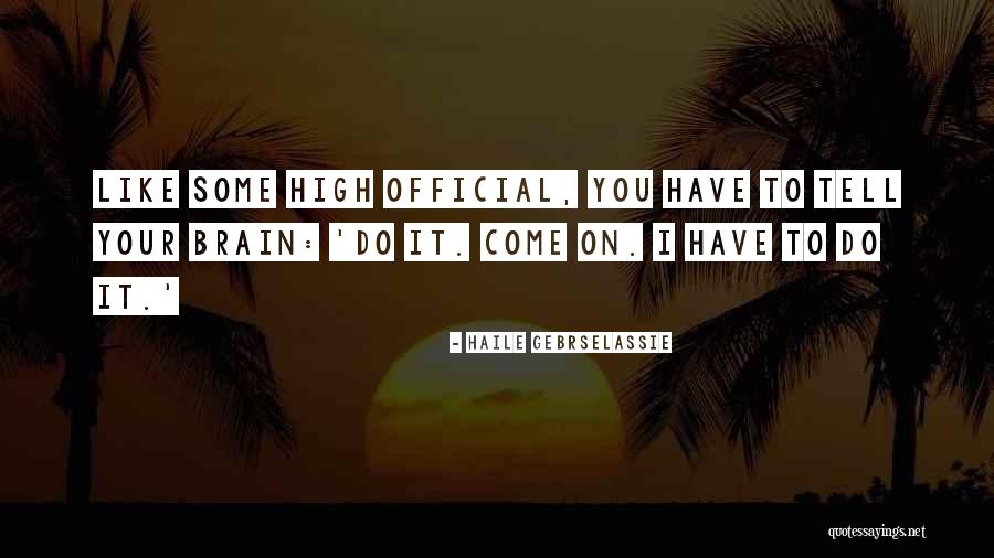 Haile Gebrselassie Quotes 1742514 Haile Gebrselassie Quotes 1742514