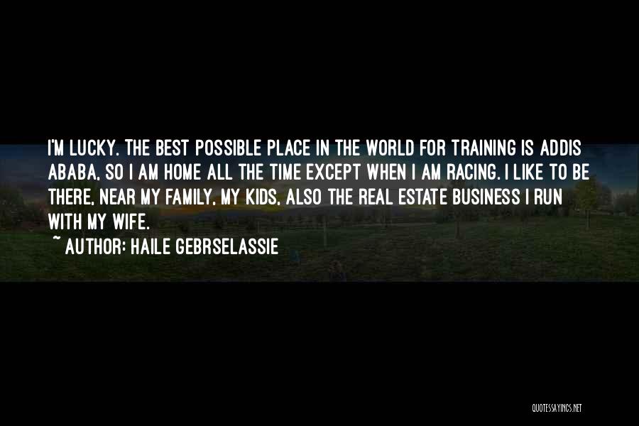 Haile Gebrselassie Quotes 464288