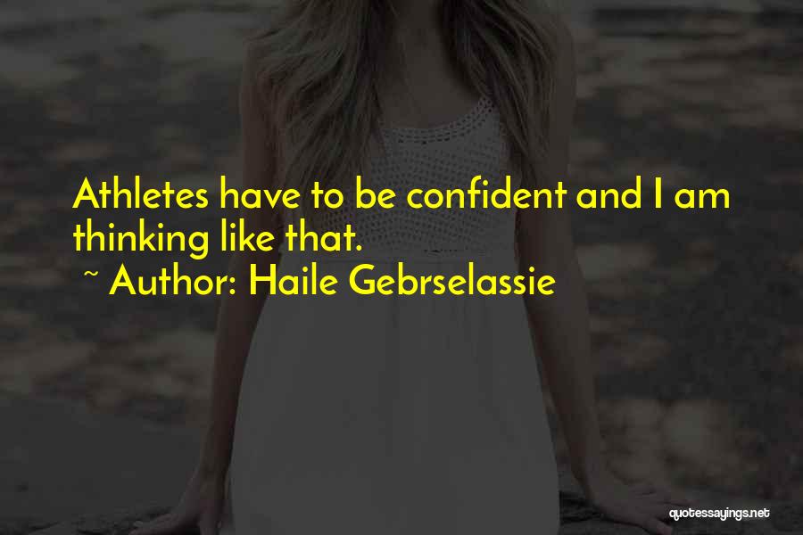 Haile Gebrselassie Quotes 997187