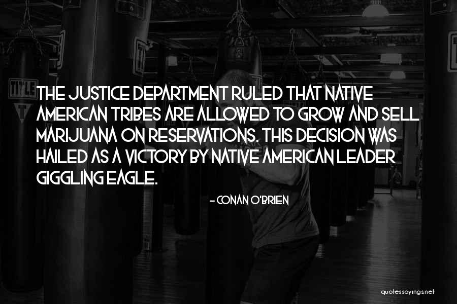 Hailed Quotes By Conan O'Brien Hailed Quotes By Conan O'Brien