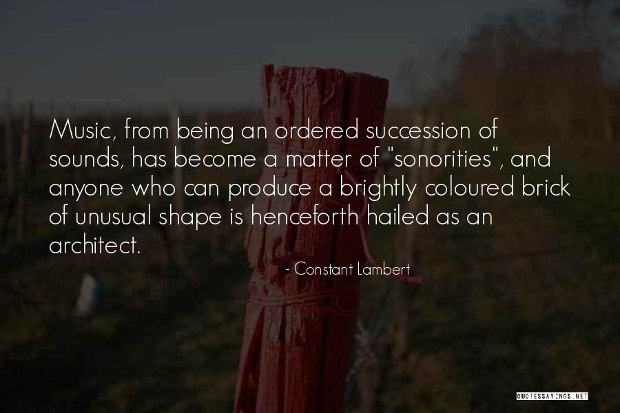 Hailed Quotes By Constant Lambert Hailed Quotes By Constant Lambert