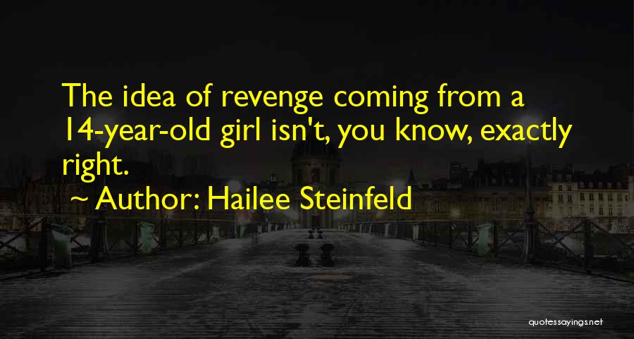 Hailee Steinfeld Quotes 317164