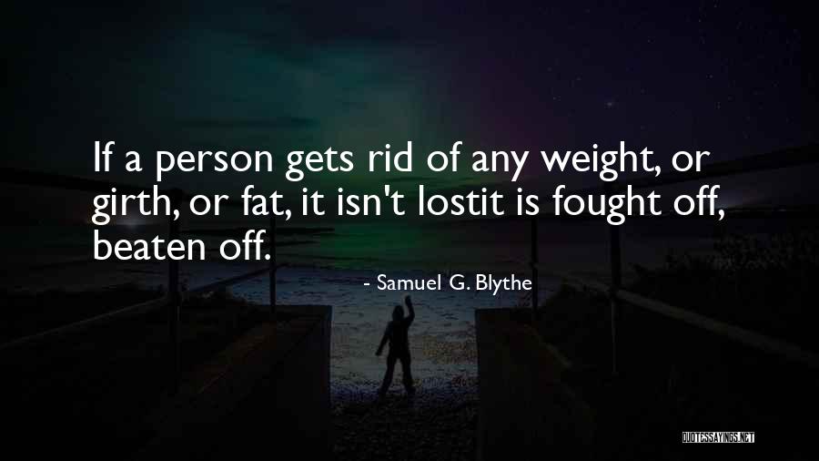 Hailer Enterprise Quotes By Samuel G. Blythe Hailer Enterprise Quotes By Samuel G. Blythe