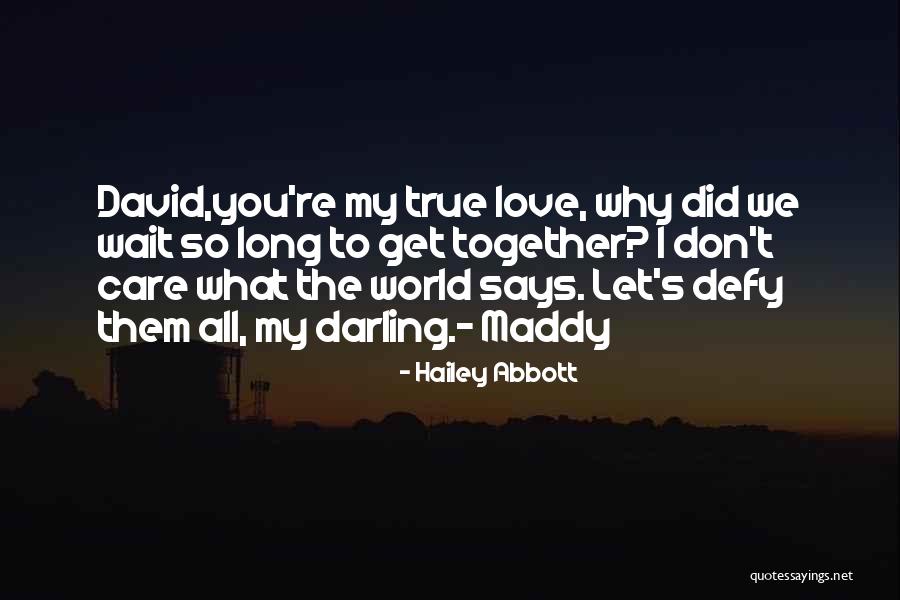 Hailey Abbott Quotes 1172622 Hailey Abbott Quotes 1172622