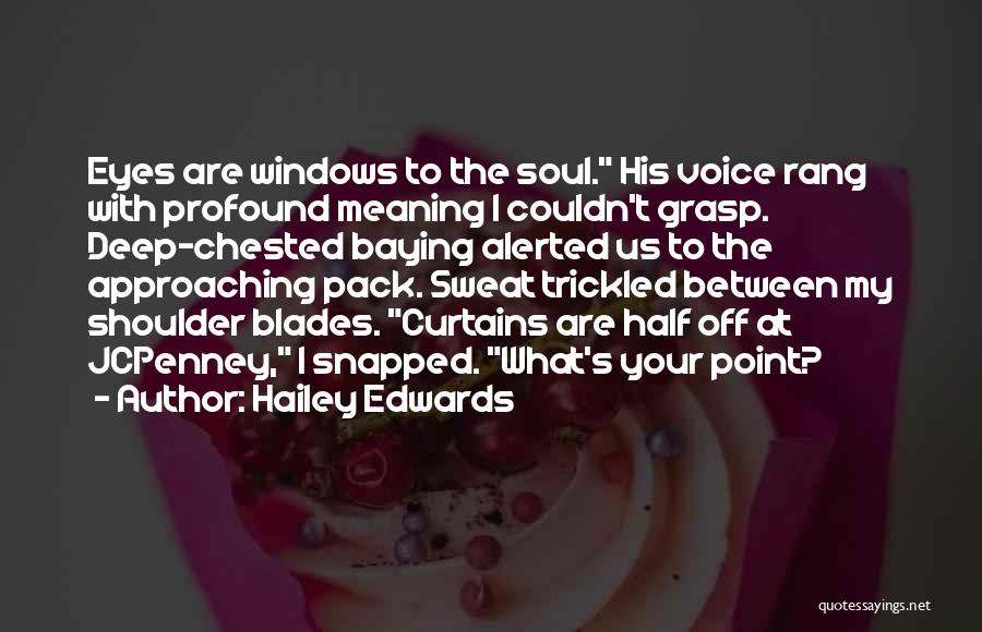 Hailey Edwards Quotes 1176073