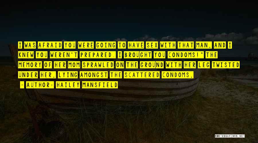 Hailey Mansfield Quotes 1144252