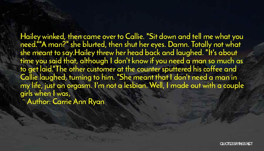 Hailey Quotes By Carrie Ann Ryan