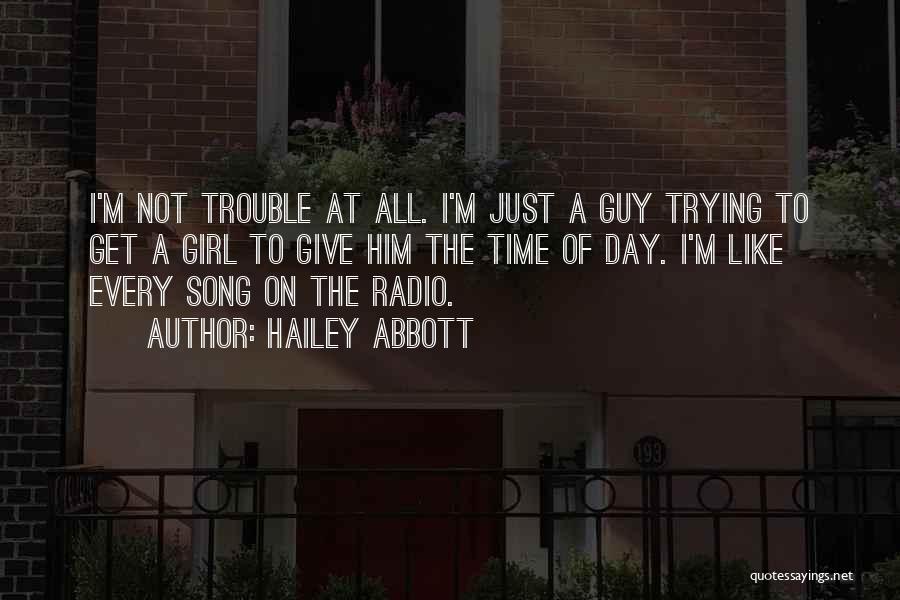 Hailey Quotes By Hailey Abbott