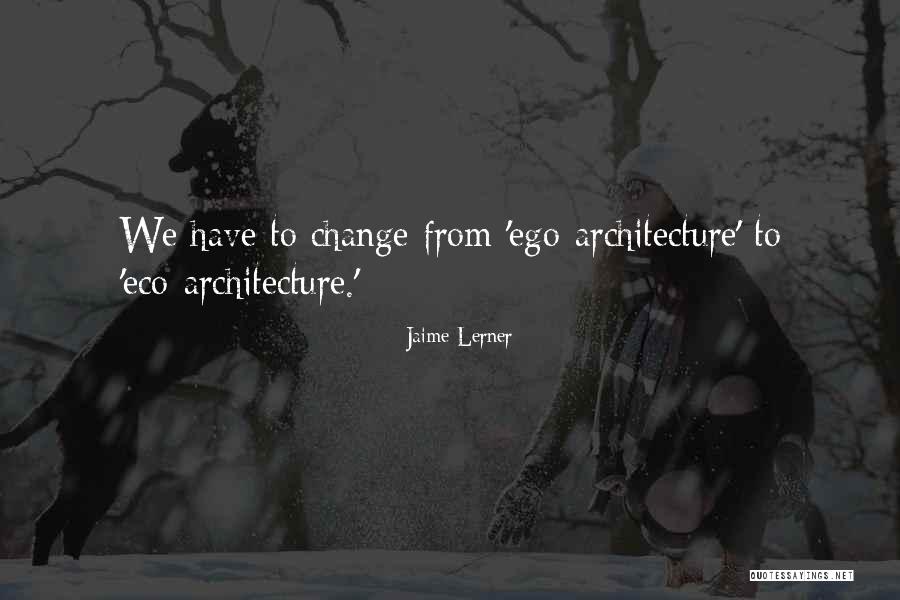 Hailie Scott Quotes By Jaime Lerner Hailie Scott Quotes By Jaime Lerner