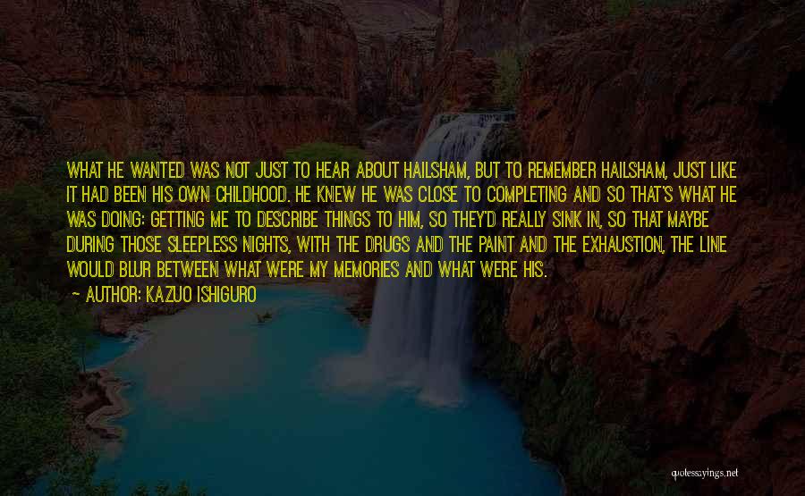 Hailsham Quotes By Kazuo Ishiguro