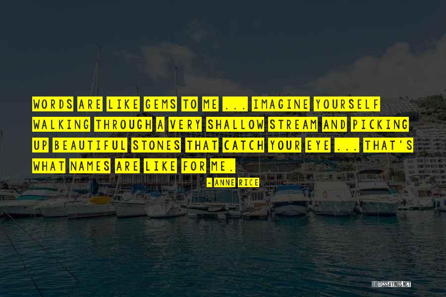 Hailstones Life Quotes By Anne Rice Hailstones Life Quotes By Anne Rice