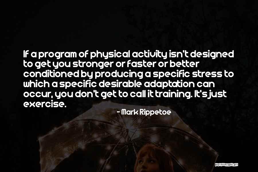 Haily Hawes Quotes By Mark Rippetoe Haily Hawes Quotes By Mark Rippetoe