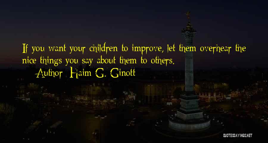 Haim G. Ginott Quotes 558007