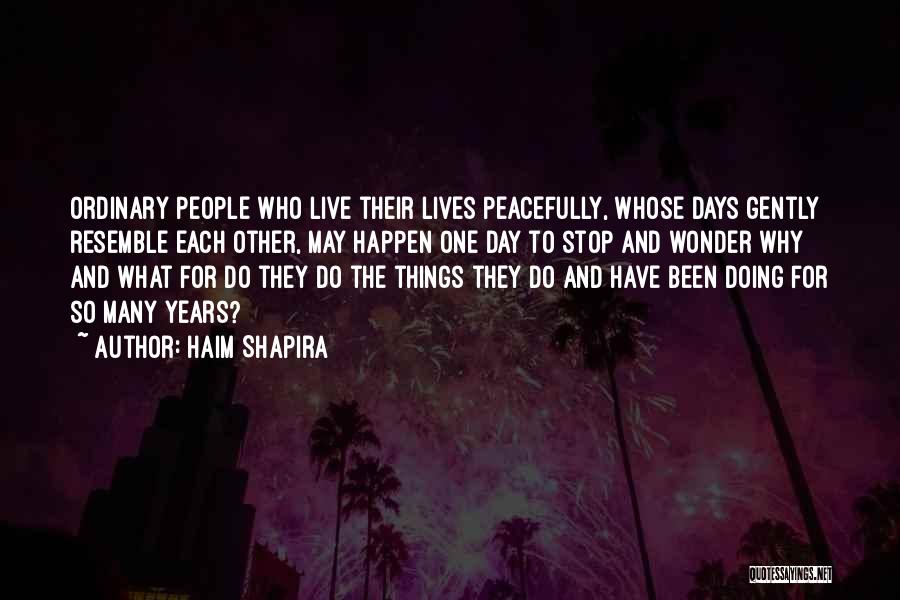 Haim Shapira Quotes 1707177
