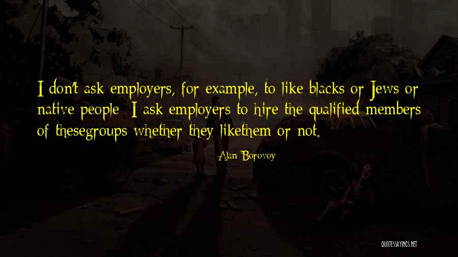 Haimes Weisberg Quotes By Alan Borovoy Haimes Weisberg Quotes By Alan Borovoy