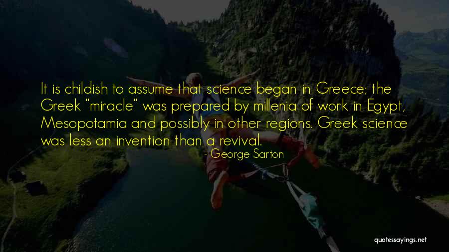 Haimovici Subiecte Quotes By George Sarton