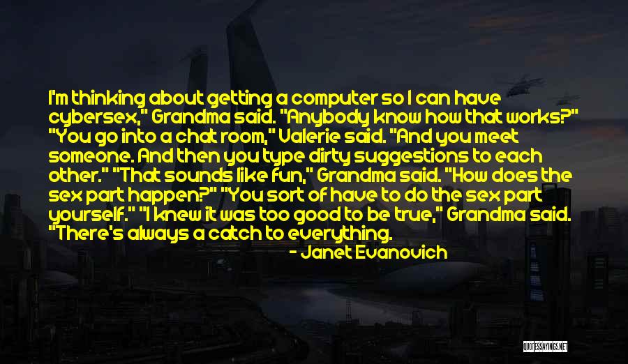 Haimovici Subiecte Quotes By Janet Evanovich