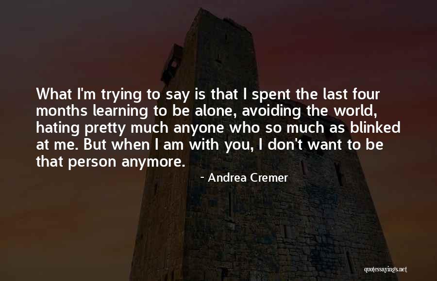 Hainan Quotes By Andrea Cremer Hainan Quotes By Andrea Cremer