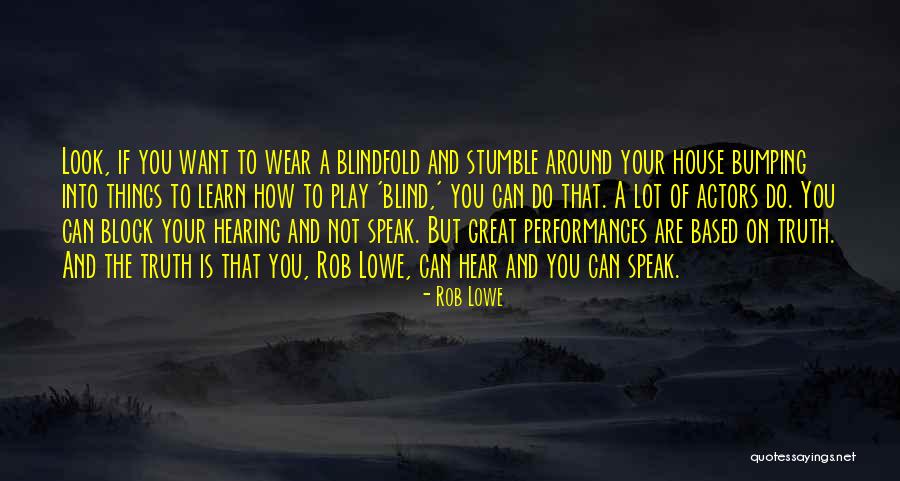 Hainault Forest Quotes By Rob Lowe Hainault Forest Quotes By Rob Lowe