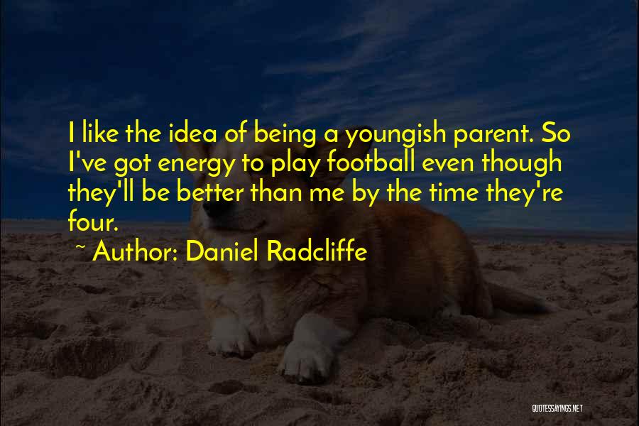 Hainich Konserven Quotes By Daniel Radcliffe