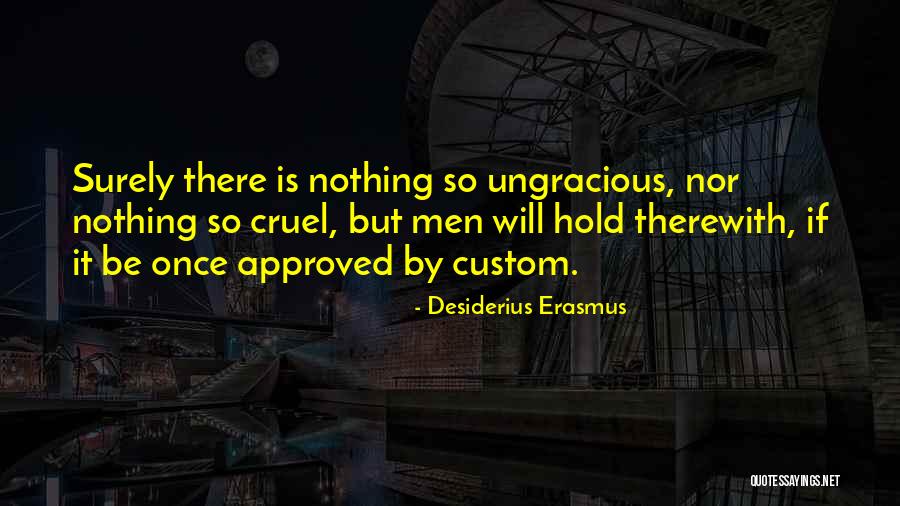 Hainsworth Cloth Quotes By Desiderius Erasmus Hainsworth Cloth Quotes By Desiderius Erasmus