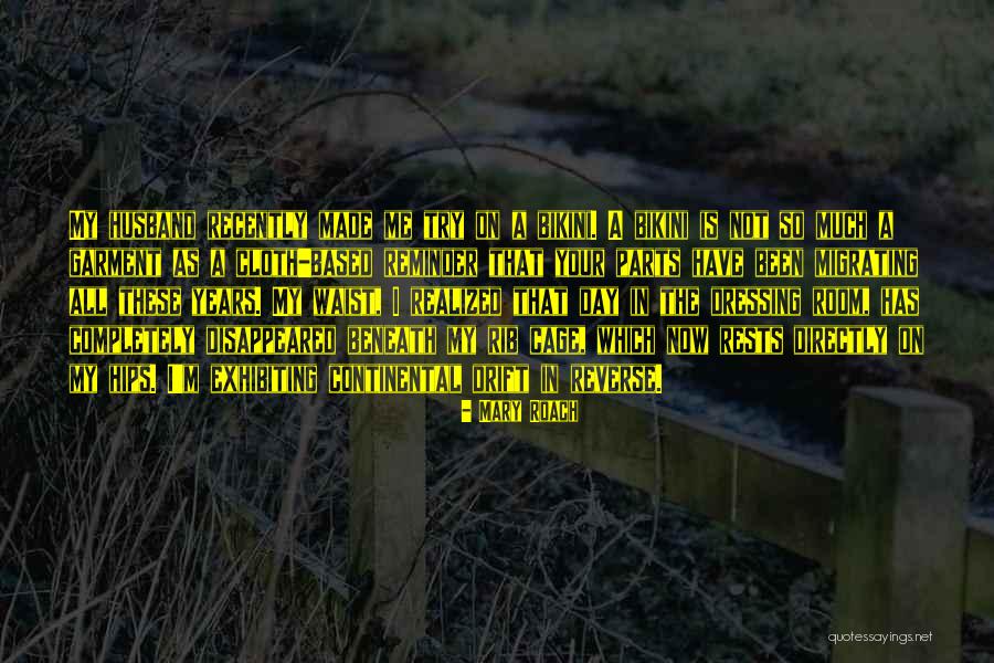Hainsworth Cloth Quotes By Mary Roach Hainsworth Cloth Quotes By Mary Roach