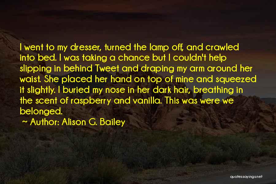 Hair And Love Quotes By Alison G. Bailey