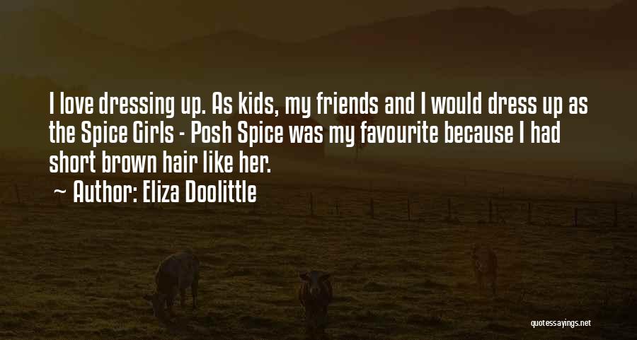 Hair And Love Quotes By Eliza Doolittle
