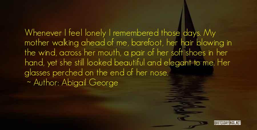 Hair Blowing In Wind Quotes By Abigail George