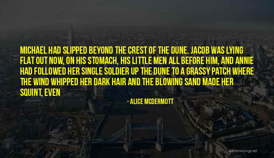 Hair Blowing In Wind Quotes By Alice McDermott