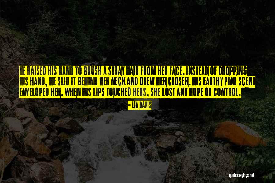 Hair Brush Quotes By Lia Davis Hair Brush Quotes By Lia Davis