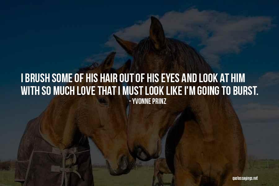 Hair Brush Quotes By Yvonne Prinz Hair Brush Quotes By Yvonne Prinz