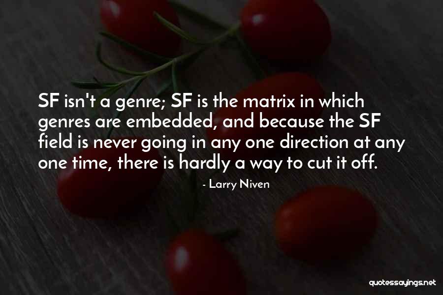 Hair Cloth Furniture Quotes By Larry Niven Hair Cloth Furniture Quotes By Larry Niven