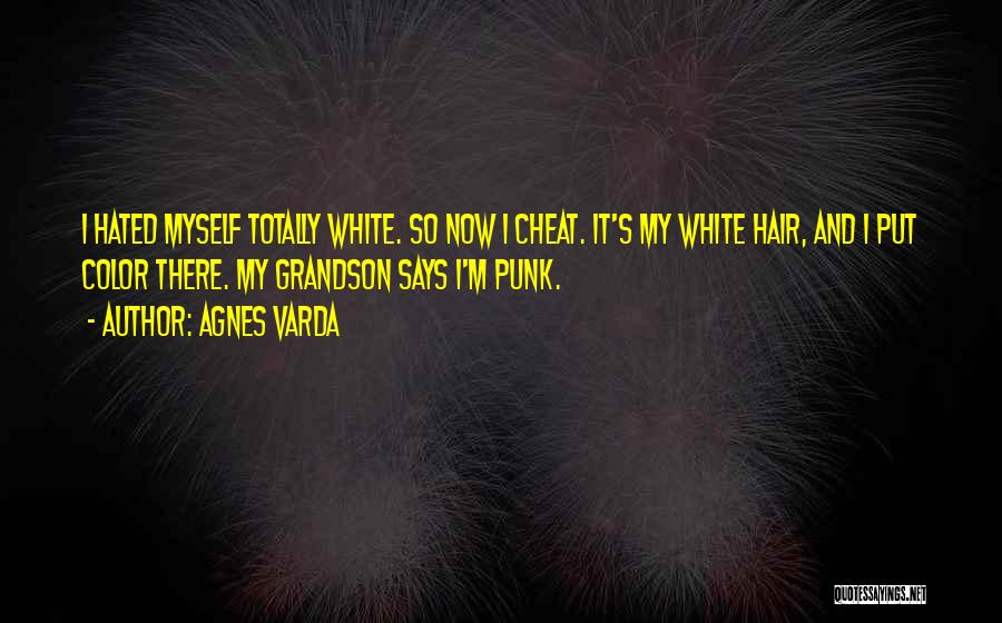 Hair Color Quotes By Agnes Varda