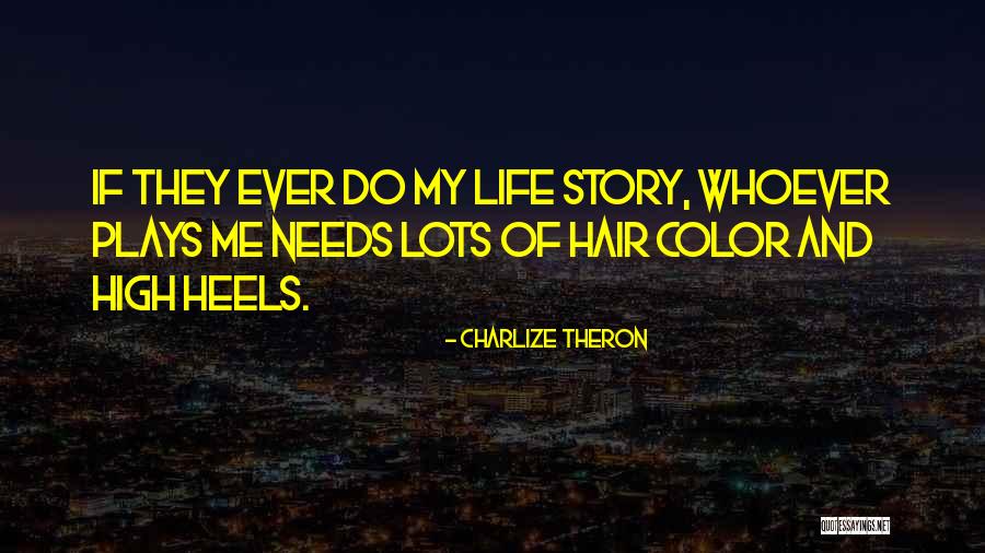 Hair Color Quotes By Charlize Theron