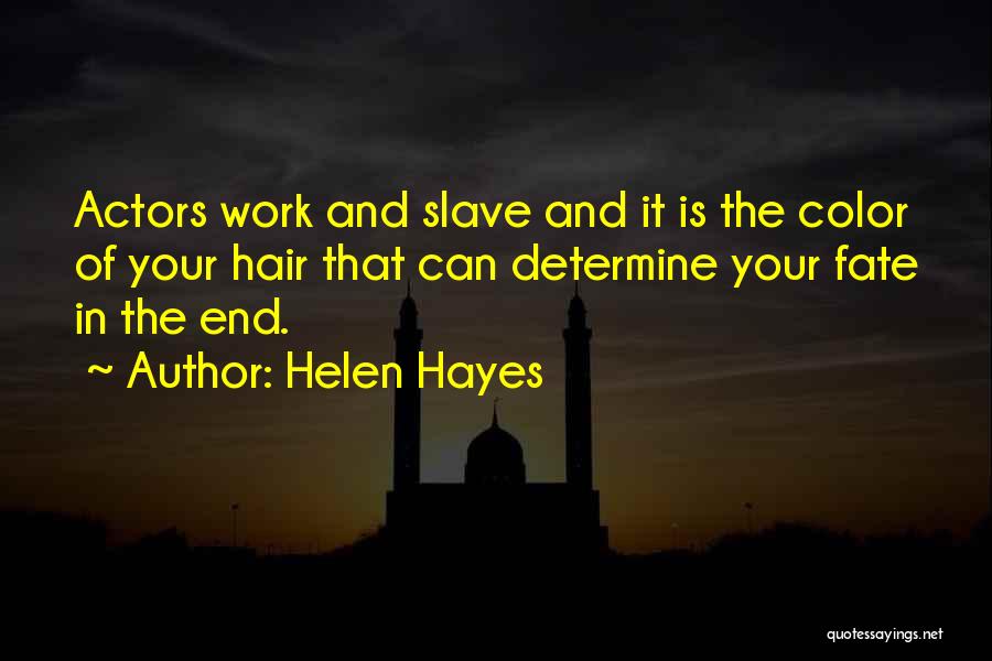 Hair Color Quotes By Helen Hayes