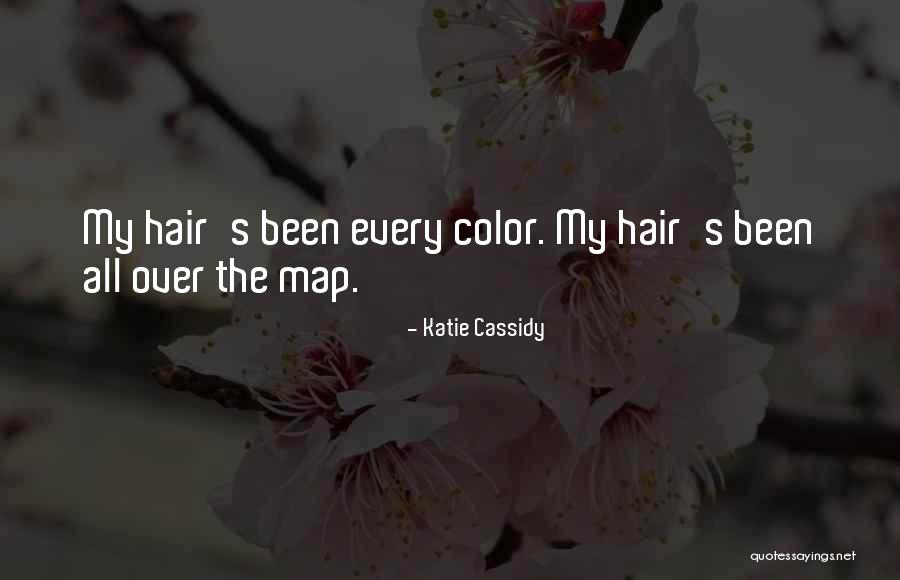 Hair Color Quotes By Katie Cassidy