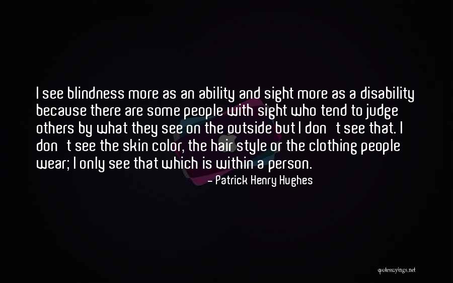 Hair Color Quotes By Patrick Henry Hughes