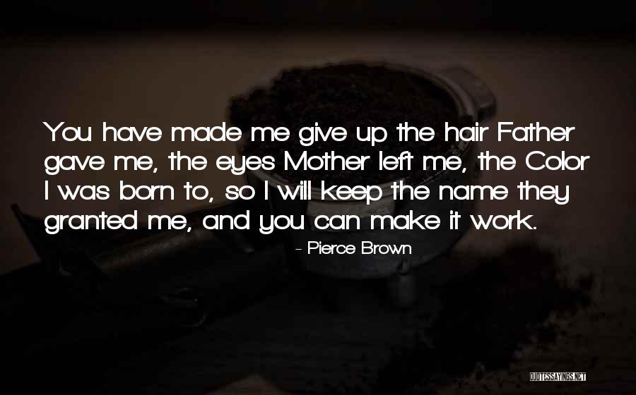 Hair Color Quotes By Pierce Brown