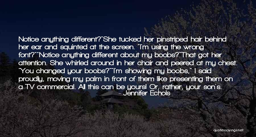 Hair Commercial Quotes By Jennifer Echols Hair Commercial Quotes By Jennifer Echols