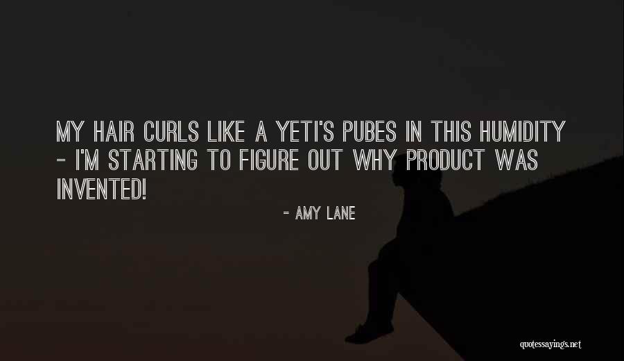 Hair Curls Quotes By Amy Lane Hair Curls Quotes By Amy Lane